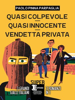 cover image of Quasi colpevole--Quasi innocente--Vendetta privata